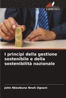 bokomslag I principi della gestione sostenibile e della sostenibilit nazionale