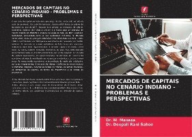 M Manasa, Deepali Rani Sahoo, M. Manasa, Dr. M. Manasa, Dr. Deepali Rani Sahoo - Mercados de Capitais No Cenário Indiano - Problemas E Perspectivas, Häftad