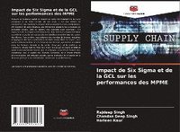 bokomslag Impact de Six Sigma et de la GCL sur les performances des MPME