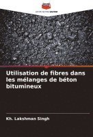 bokomslag Utilisation de fibres dans les mlanges de bton bitumineux