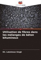 Kh Lakshman Singh, Kh. Lakshman Singh - Utilisation de fibres dans les mélanges de béton bitumineux, Häftad