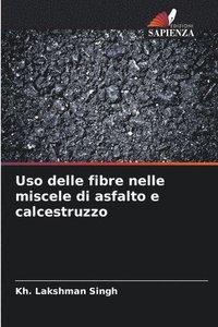 bokomslag Uso delle fibre nelle miscele di asfalto e calcestruzzo