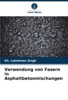 bokomslag Verwendung von Fasern in Asphaltbetonmischungen