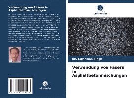 Verwendung von Fasern in Asphaltbetonmischungen 1