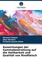 bokomslag Auswirkungen der Gammabestrahlung auf die Haltbarkeit und Qualität von Rindfleisch