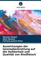 bokomslag Auswirkungen der Gammabestrahlung auf die Haltbarkeit und Qualität von Rindfleisch