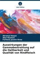 bokomslag Auswirkungen der Gammabestrahlung auf die Haltbarkeit und Qualitt von Rindfleisch