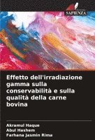 bokomslag Effetto dell'irradiazione gamma sulla conservabilit e sulla qualit della carne bovina