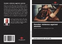 bokomslag Gender violence against women