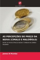 bokomslag As Percepes Do Preo Da Noiva (Cimalo E Malo&#372;olo)