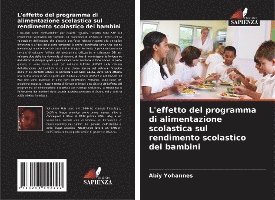 L'effetto del programma di alimentazione scolastica sul rendimento scolastico dei bambini 1