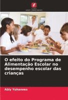 bokomslag O efeito do Programa de Alimentação Escolar no desempenho escolar das crianças