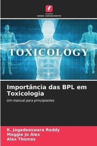 bokomslag Importncia das BPL em Toxicologia