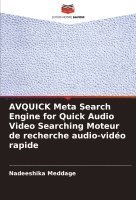 bokomslag AVQUICK Meta Search Engine for Quick Audio Video Searching Moteur de recherche audio-vidéo rapide