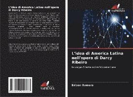 L'idea di America Latina nell'opera di Darcy Ribeiro 1