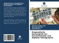 bokomslag Diagnostische Genauigkeit von konventioneller und digitaler Radiographie