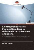 L'entrepreneuriat et l'innovation dans la théorie de la croissance endogène