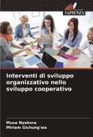 bokomslag Interventi di sviluppo organizzativo nello sviluppo cooperativo