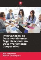 bokomslag Intervenes de Desenvolvimento Organizacional no Desenvolvimento Cooperativo