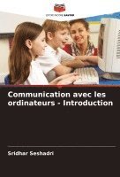 bokomslag Communication avec les ordinateurs - Introduction