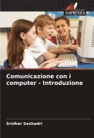 bokomslag Comunicazione con i computer - Introduzione