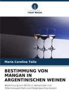 Maria Carolina Talio - Bestimmung Von Mangan in Argentinischen Weinen, Häftad