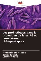 bokomslag Les probiotiques dans la promotion de la sant et leurs effets thrapeutiques