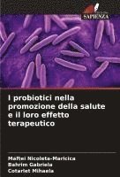 bokomslag I probiotici nella promozione della salute e il loro effetto terapeutico