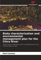 bokomslag Biota characterization and environmental management plan for the Chico River