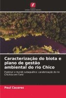 bokomslag Caracterizao do biota e plano de gesto ambiental do rio Chico