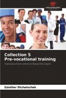 bokomslag Collection 5 Pre-vocational training