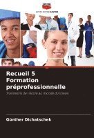 bokomslag Recueil 5 Formation prprofessionnelle