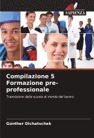 bokomslag Compilazione 5 Formazione pre-professionale