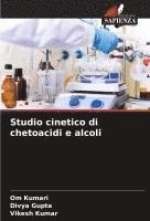 bokomslag Studio cinetico di chetoacidi e alcoli