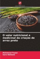 bokomslag O valor nutricional e medicinal da criao de arroz preto