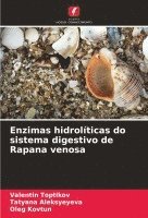 bokomslag Enzimas hidrolticas do sistema digestivo de Rapana venosa