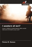 I western di ieri?