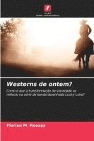 bokomslag Westerns de ontem?