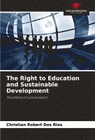 Christian Robert Dos Rios - Right to Education and Sustainable Development, Häftad