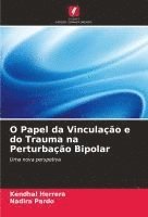 bokomslag O Papel da Vinculação e do Trauma na Perturbação Bipolar