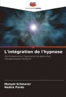 bokomslag L'intégration de l'hypnose