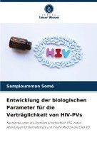 Entwicklung der biologischen Parameter für die Verträglichkeit von HIV-PVs