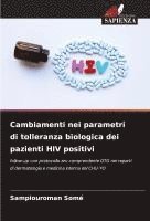 bokomslag Cambiamenti nei parametri di tolleranza biologica dei pazienti HIV positivi