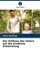 bokomslag Der Einfluss des Vaters auf die kindliche Entwicklung