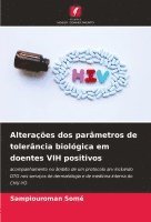 Alterações dos parâmetros de tolerância biológica em doentes VIH positivos