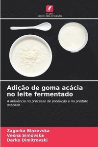 bokomslag Adio de goma accia no leite fermentado