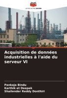 bokomslag Acquisition de donnes industrielles  l'aide du serveur VI