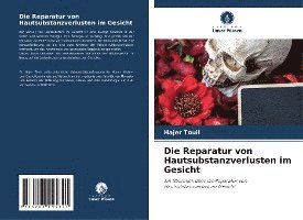 Die Reparatur von Hautsubstanzverlusten im Gesicht 1