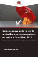 bokomslag Guide pratique de la loi sur la protection des consommateurs en matire financire, 2022