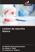 Lesioni da macchia bianca 1